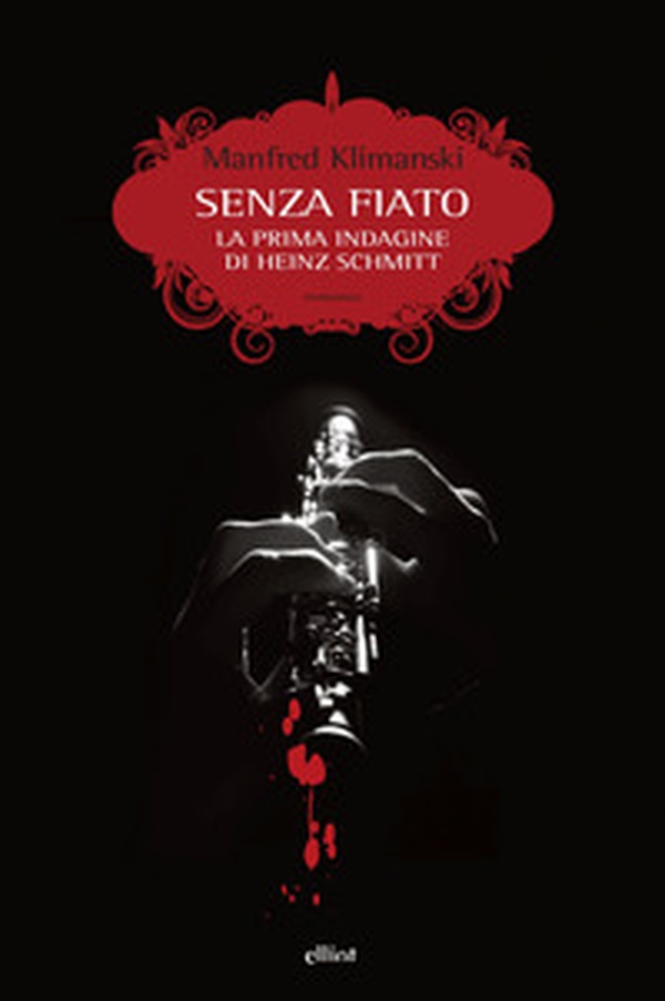 Senza fiato. La prima indagine di Heinz Schmitt - Librerie.coop Senza fiato. La prima indagine di Heinz Schmitt - Librerie.coop
