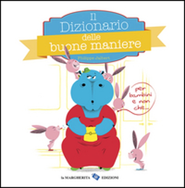 Il dizionario delle buone maniere - Librerie.coop Il dizionario delle buone maniere - Librerie.coop
