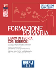 Hoepli test. Formazione primaria. Libro di teoria con esercizi - Librerie.coop Hoepli test. Formazione primaria. Libro di teoria con esercizi - Librerie.coop