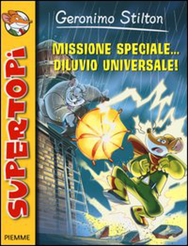Missione speciale... diluvio universale! - Librerie.coop Missione speciale... diluvio universale! - Librerie.coop