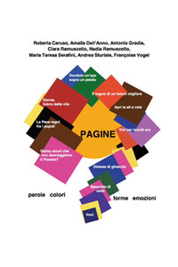 Pagine. Parole, colori, forme, emozioni - Librerie.coop