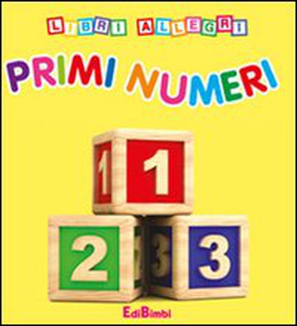 Primi numeri. Libri allegri - Librerie.coop Primi numeri. Libri allegri - Librerie.coop