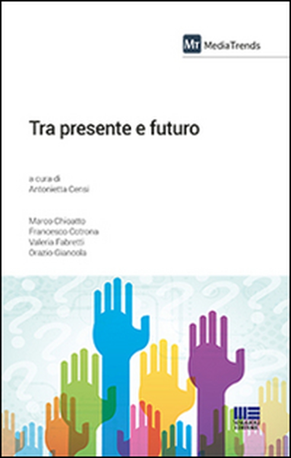 Tra presente e futuro - Librerie.coop Tra presente e futuro - Librerie.coop
