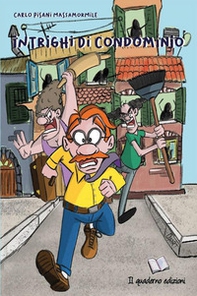 Intrighi di condominio - Librerie.coop