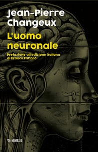 L'uomo neuronale - Librerie.coop L'uomo neuronale - Librerie.coop
