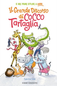 Il grande discorso di Cocco Tartaglia - Librerie.coop Il grande discorso di Cocco Tartaglia - Librerie.coop