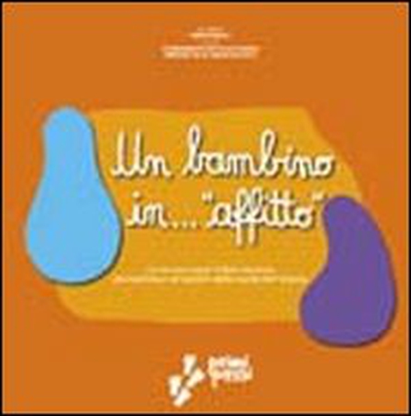 Bambino in affitto - Librerie.coop Bambino in affitto - Librerie.coop