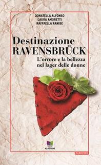 Destinazione Ravensbrück. L'orrore e la bellezza nel lager delle donne - Librerie.coop Destinazione Ravensbrück. L'orrore e la bellezza nel lager delle donne - Librerie.coop