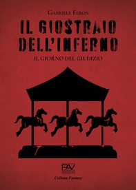 Il giostraio dell'inferno. Il giorno del giudizio - Librerie.coop