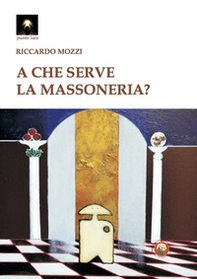 A che serve la massoneria? - Librerie.coop