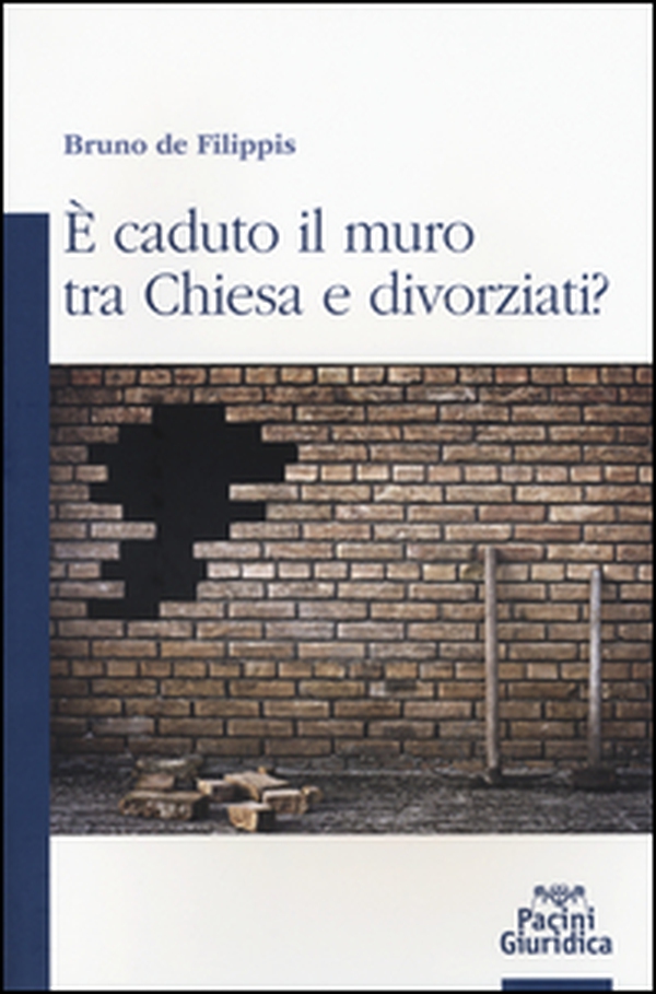 È caduto il muro fra Chiesa e divorziati? - Librerie.coop È caduto il muro fra Chiesa e divorziati? - Librerie.coop