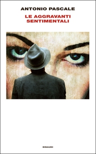 Le aggravanti sentimentali - Librerie.coop Le aggravanti sentimentali - Librerie.coop