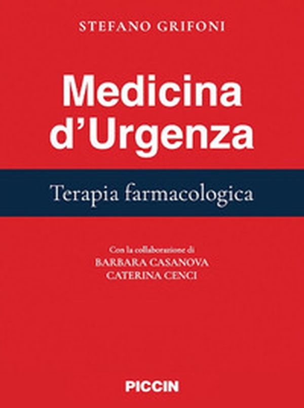 Medicina d'urgenza. Terapia farmacologica - Librerie.coop Medicina d'urgenza. Terapia farmacologica - Librerie.coop