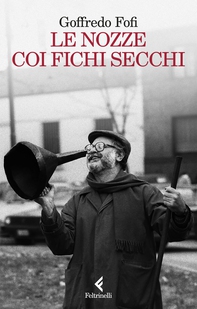 Le nozze coi fichi secchi - Librerie.coop Le nozze coi fichi secchi - Librerie.coop