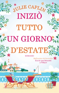 Iniziò tutto un giorno d’estate - Librerie.coop Iniziò tutto un giorno d’estate - Librerie.coop