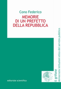 Memorie di un prefetto della Repubblica - Librerie.coop
