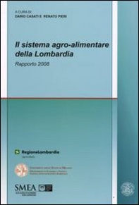 Il sistema agro-alimentare della Lombardia. Rapporto 2008 - Librerie.coop