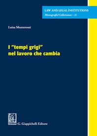I «tempi grigi» nel lavoro che cambia - Librerie.coop