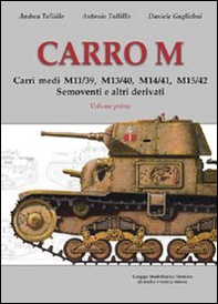 Carro M. Carri medi M 11-39, M 13-40, M 14-41, M 15-42, semoventi e altri derivati - Librerie.coop Carro M. Carri medi M 11-39, M 13-40, M 14-41, M 15-42, semoventi e altri derivati - Librerie.coop