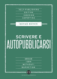 Scrivere e autopubblicarsi - Librerie.coop Scrivere e autopubblicarsi - Librerie.coop