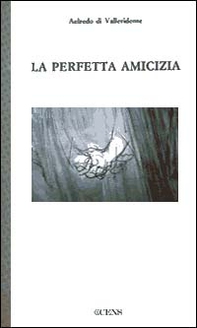 La perfetta amicizia - Librerie.coop