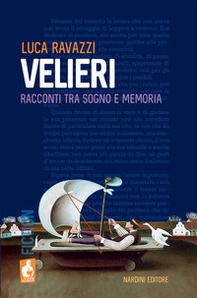 Velieri. Racconti tra sogno e memoria - Librerie.coop