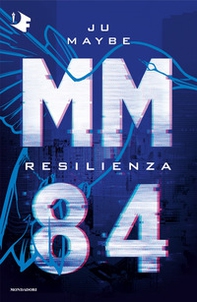 Resilienza. MM84 - Librerie.coop Resilienza. MM84 - Librerie.coop