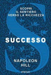 Successo. Scopri il sentiero verso la ricchezza - Librerie.coop Successo. Scopri il sentiero verso la ricchezza - Librerie.coop