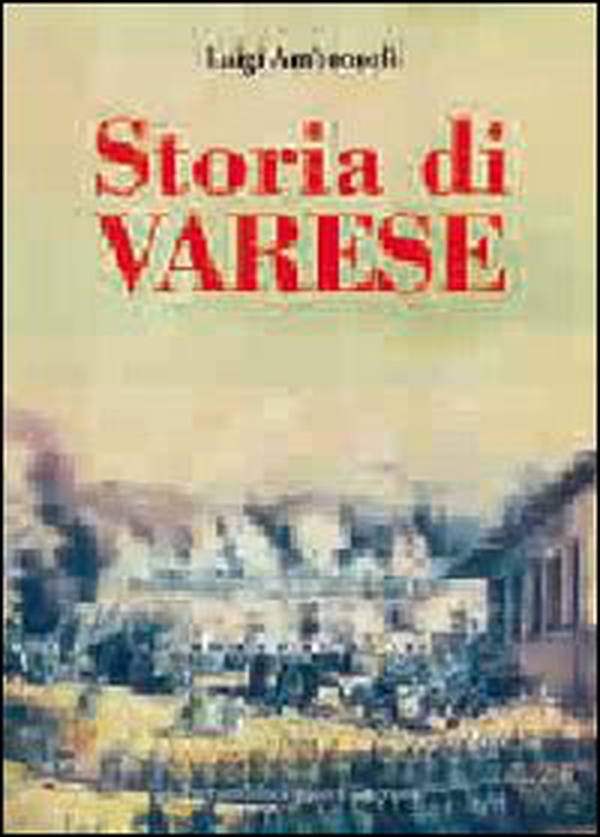 Storia di Varese - Librerie.coop Storia di Varese - Librerie.coop