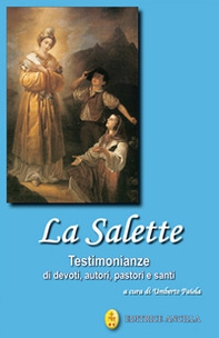 La Salette. Testimonianze di devoti, autori, pastori e santi - Librerie.coop
