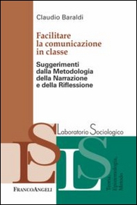 Facilitare la comunicazione in classe. Suggerimenti dalla metodologia della narrazione e della riflessione - Librerie.coop