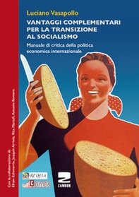 Vantaggi complementari per la transizione al socialismo - Librerie.coop