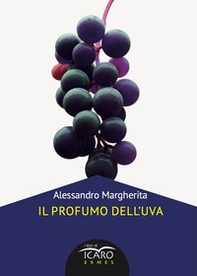 Il profumo dell'uva - Librerie.coop