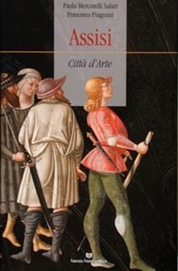 Assisi. Città d'arte - Librerie.coop Assisi. Città d'arte - Librerie.coop