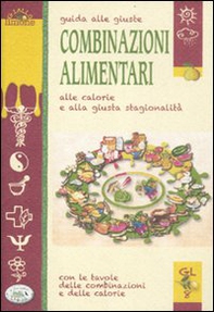 Guida alle giuste combinazioni alimentari, alle calorie e alla giusta stagionalità - Librerie.coop