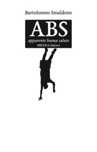 ABS. Apparente buona salute - Librerie.coop