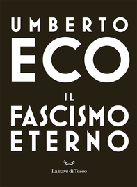 Il fascismo eterno - Librerie.coop Il fascismo eterno - Librerie.coop