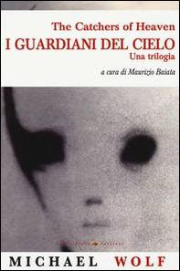 I guardiani del cielo. Una trilogia - Librerie.coop