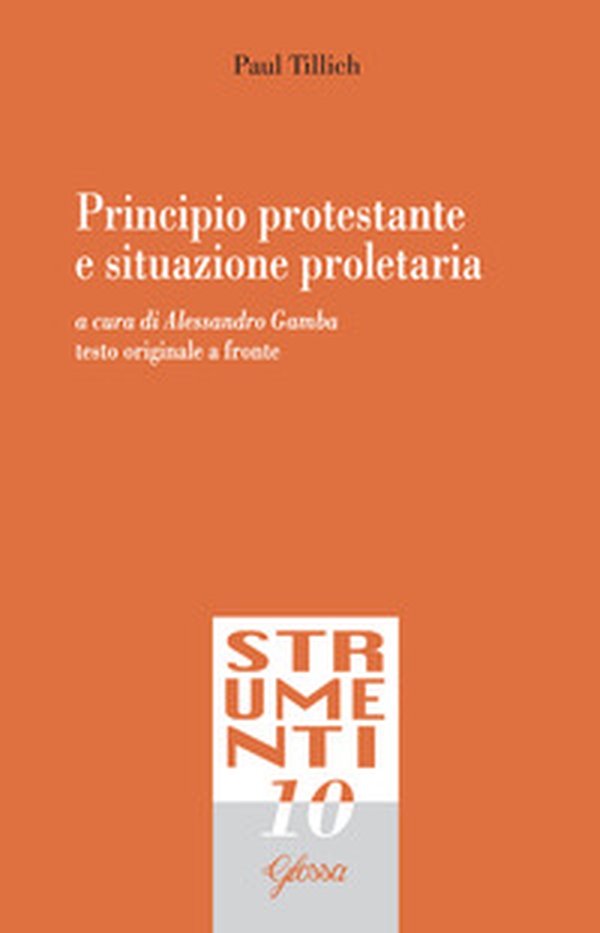 Principio protestante e situazione proletaria. Testo tedesco a fronte - Librerie.coop Principio protestante e situazione proletaria. Testo tedesco a fronte - Librerie.coop