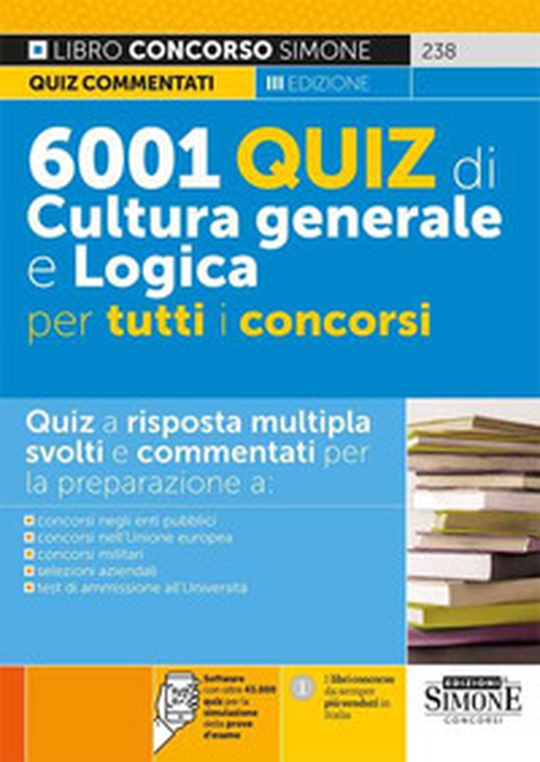 6001 quiz di cultura generale e logica per tutti i concorsi - Librerie.coop 6001 quiz di cultura generale e logica per tutti i concorsi - Librerie.coop