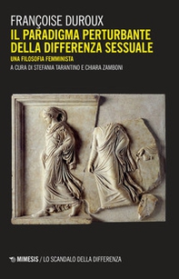 Il paradigma perturbante della differenza sessuale. Una filosofia femminista - Librerie.coop Il paradigma perturbante della differenza sessuale. Una filosofia femminista - Librerie.coop