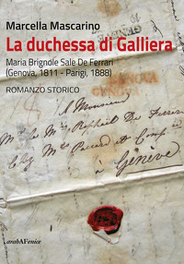 La duchessa di Galliera. Maria Brignole Sale De Ferrari (Genova 1811-Parigi 1888) - Librerie.coop La duchessa di Galliera. Maria Brignole Sale De Ferrari (Genova 1811-Parigi 1888) - Librerie.coop