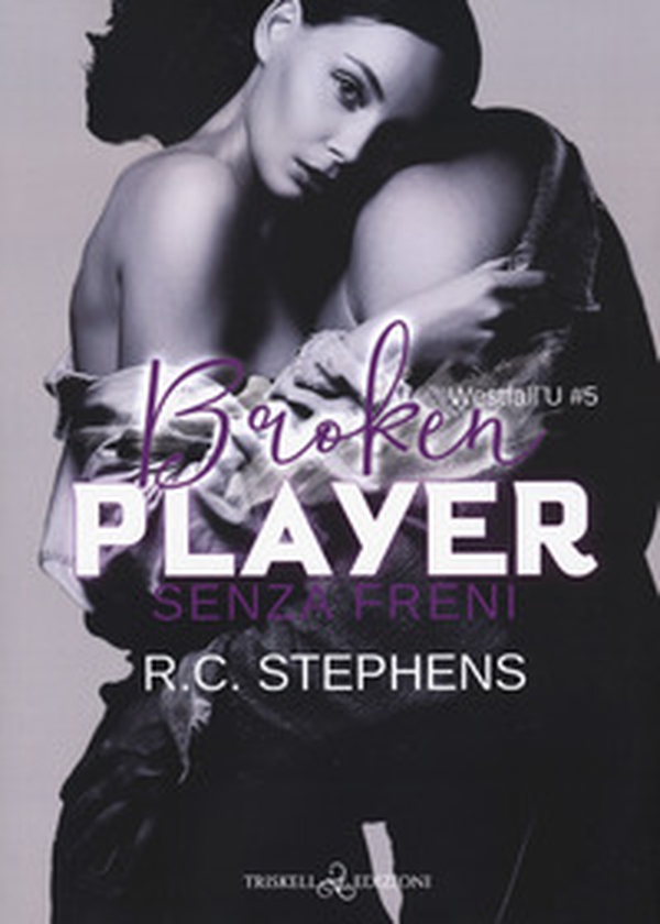 Senza freni. Broken player. Westfall U - Vol. 5 - Librerie.coop Senza freni. Broken player. Westfall U - Vol. 5 - Librerie.coop