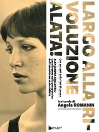 Largo alla rivoluzione alata! In ricordo di Angela Romanin - Librerie.coop