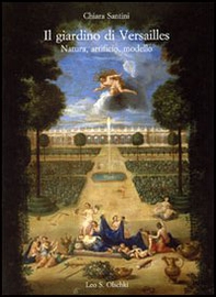 Il giardino di Versailles. Natura, artificio, modello - Librerie.coop Il giardino di Versailles. Natura, artificio, modello - Librerie.coop