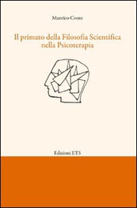 Il primato della filosofia scientifica nella psicoterapia - Librerie.coop