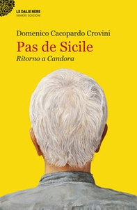 Pas de Sicile. Ritorno a Candora - Librerie.coop
