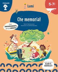 Che memoria! Quaderno di attività. Con suggerimenti per gli adulti. Lumi - Librerie.coop
