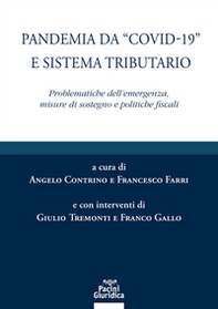 Pandemia da «Covid-19» e sistema tributario. Problematiche dell'emergenza, misure di sostegno e politiche fiscali - Librerie.coop