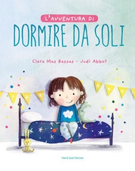 L'avventura di dormire da soli - Librerie.coop